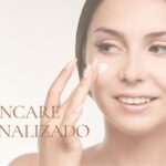 Skincare Personalizado: Como Montar uma Rotina de Cuidados para Seu Tipo de Pele